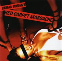 Duran Duran - Red carpet massacre